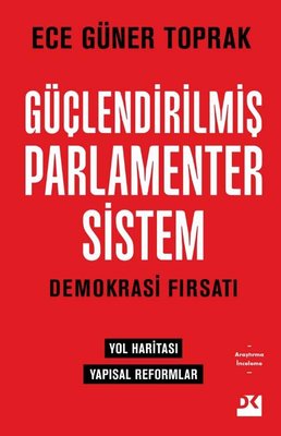 Güçlendirilmiş Parlamenter Sistem - Demokrasi Fırsatı | Doğan Kitap