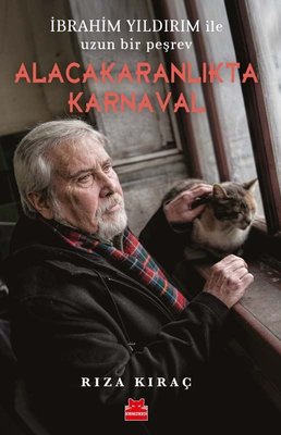 Alacakaranlıkta Karnaval - İbrahim Yıldırım ile Uzun Bir Peşrev | Kırmızı Kedi