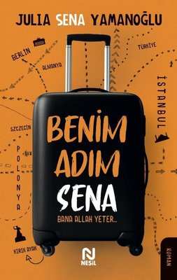 Benim Adım Sena | Nesil Yayınları