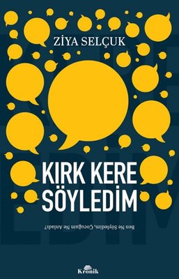 Kırk Kere Söyledim - Ben Ne Söyledim Çocuğum Ne Anladı? | Kronik Kitap