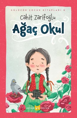 Ağaç Okul - Gülücük Çocuk Kitapları 8 | Beyan Çocuk