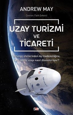 Uzay Turizmi ve Ticareti | Say Yayınları