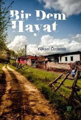 Bir Dem Hayat | Ey Yayınları