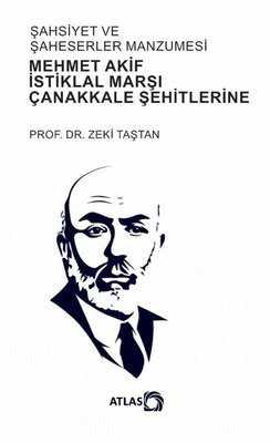 Şahsiyet ve Şaheserler Manzumesi-Mehmet Akif İstiklal Marşı Çanakkale Şehitlerine | Atlas Akademi Yayınları