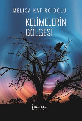 Kelimelerin Gölgesi | İkinci Adam Yayınları