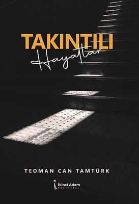 Takıntılı Hayatlar | İkinci Adam Yayınları