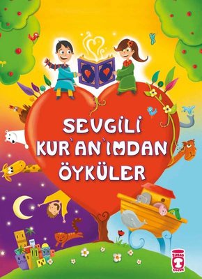 Sevgili Kur'an'ımdan Öyküler | Timaş Çocuk