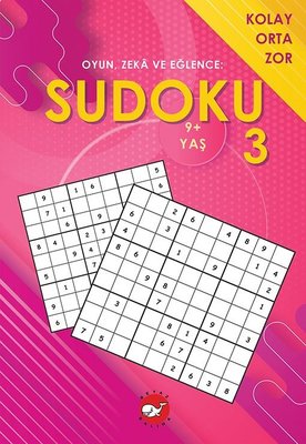 Sudoku 3 - Oyun Zeka ve Eğlence: Kolay Orta Zor | Beyaz Balina Yayınları