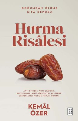 Hurma Risalesi - Doğumdan Ölüme Şifa Deposu | Ketebe Yayınları