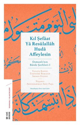 Kıl Şefaat Ya Resulallah Huda Affeylesin | Ketebe Yayınları