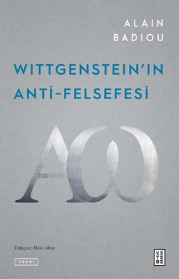 Wittgenstein'ın Anti - Felsefesi | Ketebe Yayınları