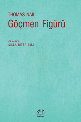 Göçmen Figürü | İletişim Yayınları