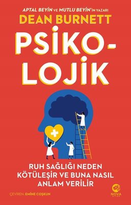 Psiko-Lojik: Ruh Sağlığı Neden Kötüleşir ve Buna Nasıl Anlam Verilir | Nova Kitap