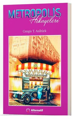 Metropolis Hikayeleri | Alternatif Yayınları