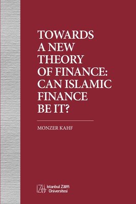 Towards A New Theory of Finance: Can Islamic Finance Be İt? | İstanbul Sabahattin Zaim Üniversitesi