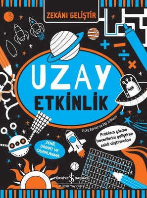 Uzay Etkinlik - Zekanı Geliştir | İş Bankası Kültür Yayınları