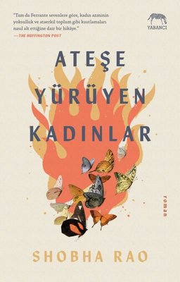 Ateşe Yürüyen Kadınlar | Yabancı Yayınları