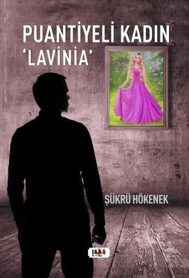 Puantiyeli Kadın Lavinia | Tilki Yayınları