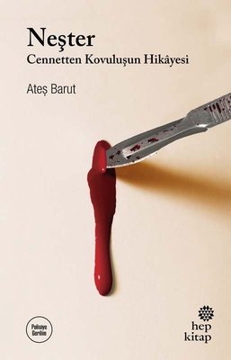 Neşter - Cennetten Kovuluşun Hikayesi | Hep Kitap