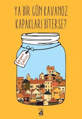 Ya Bir Gün Kavanoz Kapakları Biterse? | Küsurat