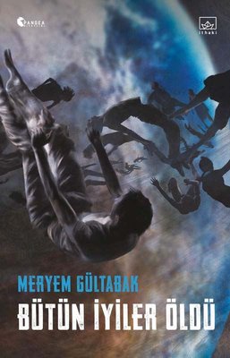 Bütün İyiler Öldü | İthaki Yayınları