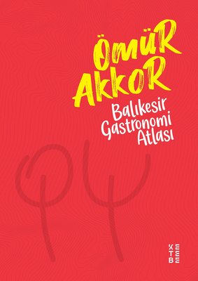 Balıkesir Gastronomi Atlası | Ketebe Yayınları