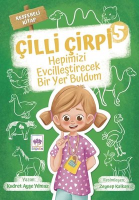 Hepimizi Evcilleştirecek Bir Yer Buldum - Çilli Çirpi 5 | Ötüken Neşriyat