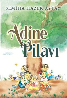 Adine Pilavı | İkinci Adam Yayınları