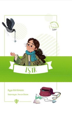Işık - Değerli Hikayeler - Sabır | Türkiye Diyanet Vakfı Yayınları