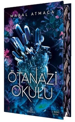 Ötanazi Okulu 1 - Özel Baskı | Ephesus Yayınları