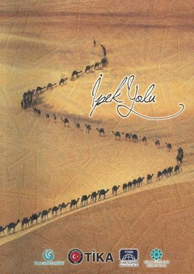 İpek Yolu | Türk Kültürüne Hizmet Vakfı