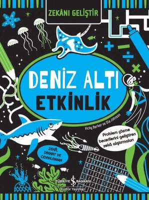 Deniz Altı Etkinlik - Zekanı Geliştir | İş Bankası Kültür Yayınları
