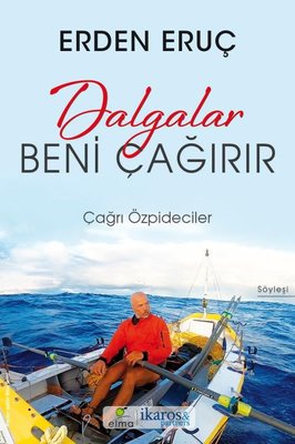 Dalgalar Beni Çağırır - Erden Eruç | Elma Yayınevi