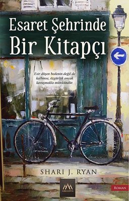 Esaret Şehrinde Bir Kitapçı | Arkadya Yayınları (İnce Kapak)
