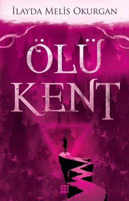 Ölü Kent - 1 | Dokuz Yayınları