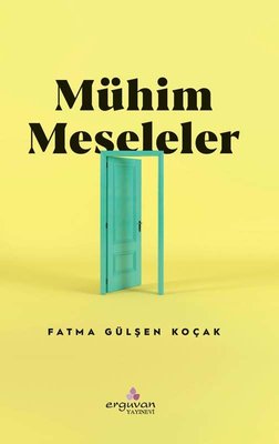 Mühim Meseleler | Erguvan Yayınları