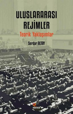 Uluslararası Rejimler - Teorik Yaklaşımlar | Kriter