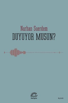 Duyuyor musun? | İletişim Yayınları