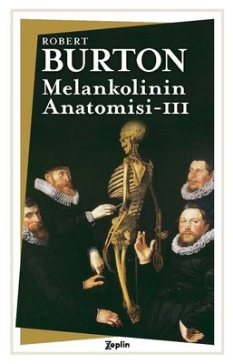 Melankolinin Anatomisi - 3. Cilt | Zeplin Kitap