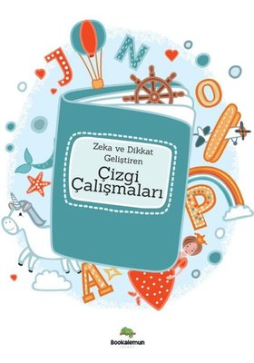 Zeka ve Dikkat Geliştiren Çizgi Çalışmaları | Bookalemun Yayınları