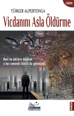 Vicdanını Asla Öldürme | Düş Kurguları Yayınları