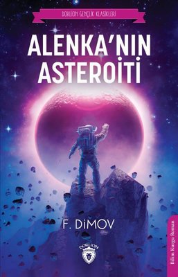 Alenka'nın Asteroiti | Dorlion Yayınevi