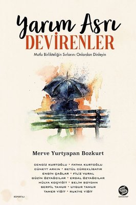 Yarım Asrı Devirenler | Sahi Kitap