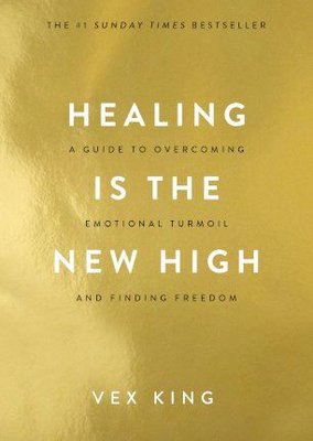 Healing Is the New High: A Guide to Overcoming Emotional Turmoil and Finding Freedom: THE #1 SUNDAY | Hay House