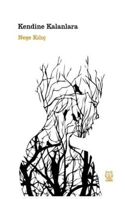 Kendine Kalanlara | Luna Yayınları