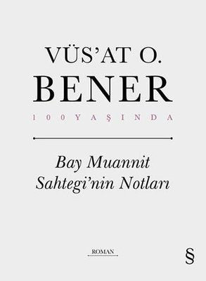 Bay Muannit Sahtegi'nin Notları - 100 Yaşında | Everest Yayınları