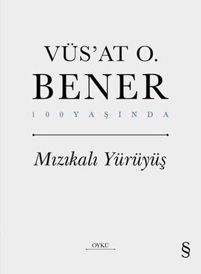 Mızıkalı Yürüyüş - 100 Yaşında | Everest Yayınları