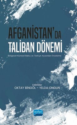Afganistan'da Taliban Dönemi | Nobel Akademik Yayıncılık