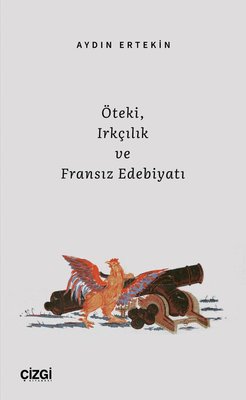 Öteki Irkçılık ve Fransız Edebiyatı | Çizgi Kitapevi