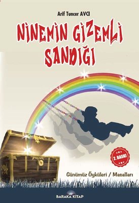 Ninemin Gizemli Sandığı - Günümüz Öyküleri-Masalları | Baraka Kitap